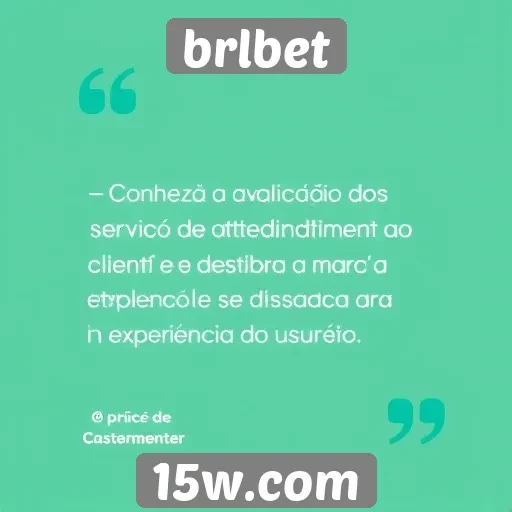 Avaliação de serviços de atendimento ao cliente brlbet